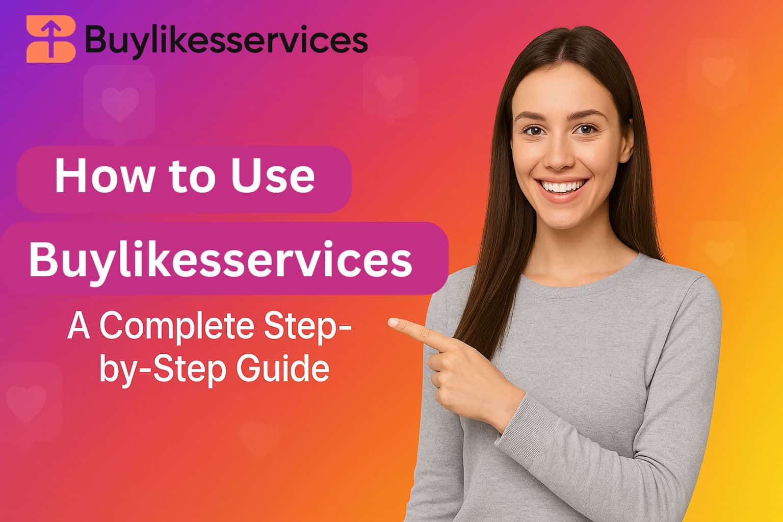 How to Use Buylikesservices | Complete Step by Step Guide